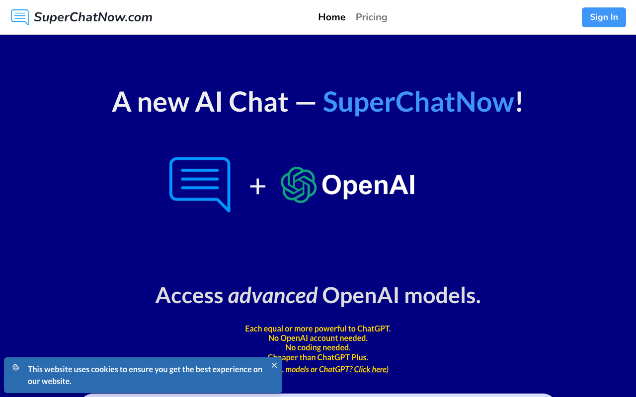 SuperChatNow - Low-cost access to advanced AI models from OpenAI