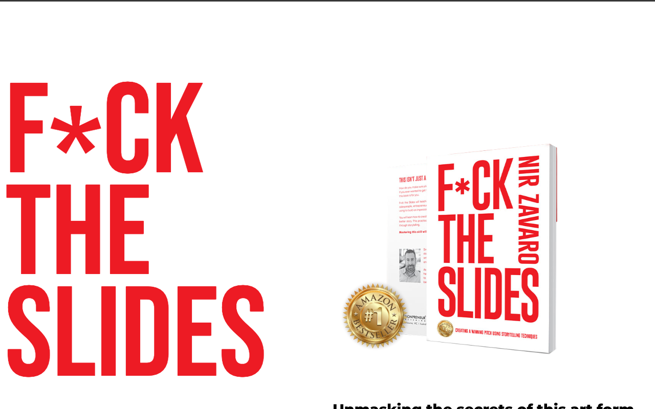 F*ck the Slides Book - Creating a winning pitch using storytelling techniques