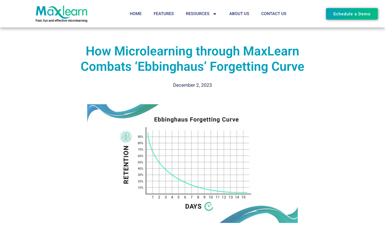 Combat Ebbinghaus' Forgetting Curve with MaxLearn's Microlearning Approach