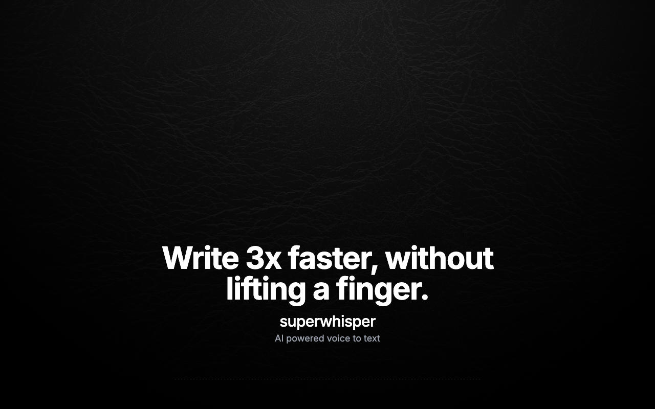 Superwhisper for iOS - Extremely accurate, AI powered voice-to-text