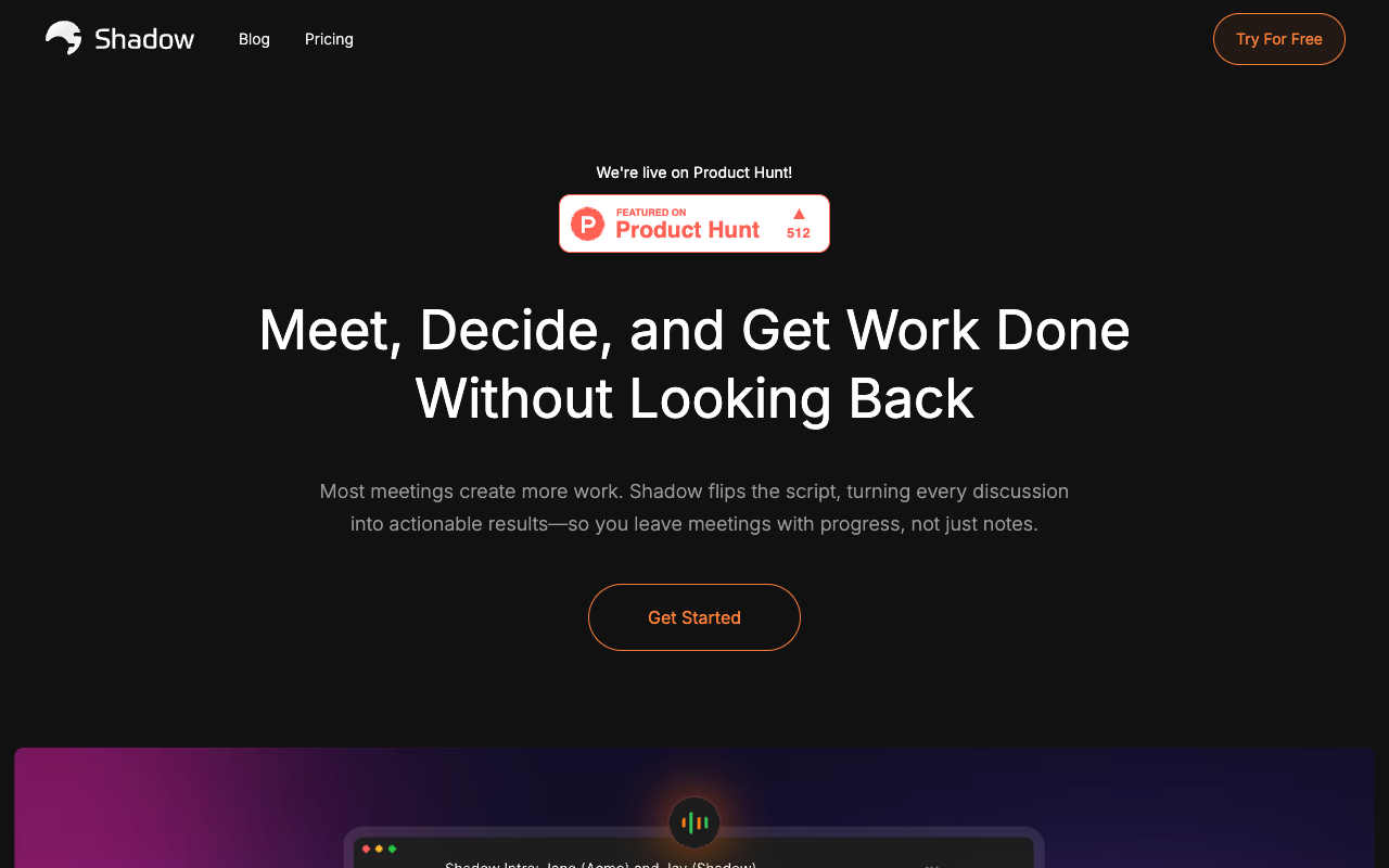 Shadow - Meet once and always move forward with your meetings